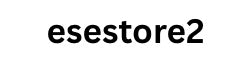 ESESTORE2